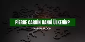 Pierre Cardin hangi ülkenin? Pierre Cardin boykot listesinde var mı, israil malı mı? Pierre Cardin nerede üretiliyor?