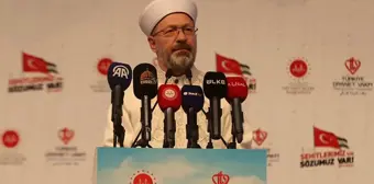 Diyanet İşleri Başkanı Erbaş, 'Şehitlerimiz İçin Sözümüz Var' programında konuştu Açıklaması