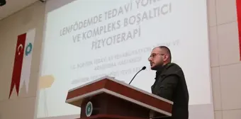 Niğde Ömer Halisdemir Üniversitesinde Lenfödemde Tedavi Yöntemleri ve Kompleks Boşaltıcı Fizyoterapi Konferansı Gerçekleştirildi