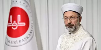 Diyanet İşleri Başkanı Ali Erbaş: Müslümanların vahdetine bağlıdır