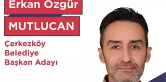 Erkan Özgür Mutlucan kimdir? Türkiye İşçi Partisi Tekirdağ Çerkezköy Belediye Başkan adayı Erkan Özgür Mutlucan kimdir?