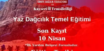 Kayseri Dağcılık İl Temsilciliği Yaz Dağcılık Temel Eğitimi Kursu Düzenliyor