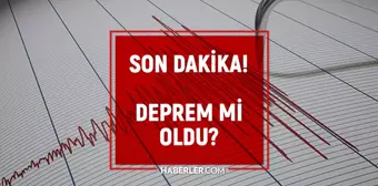 Dün gece deprem oldu mu? İzmir'de, İstanbul'da, Ankara'da deprem mi oldu? 20 Nisan dün gece deprem mi oldu?