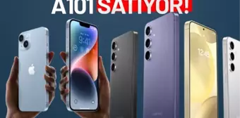 A101'de iPhone 14 ve Galaxy S24 Satışta