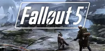 Fallout 5 Çıkış Tarihi Yakın Olabilir