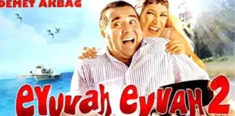 Eyvah Eyvah 2 konusu nedir? Eyvah Eyvah 2 oyuncuları ve Eyvah Eyvah 2 özeti!