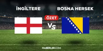 İngiltere Bosna Hersek maç özeti ve golleri izle! (VİDEO) İngiltere Bosna Hersek maçı özeti! Golleri kim attı, maç kaç kaç bitti?