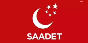 Saadet Partisi Olağanüstü Kongresi 30 Haziran'da yapılacak