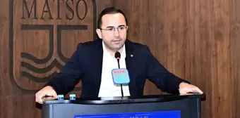 MATSO Başkanı: Gri listeden çıkarılma yatırım ortamını güçlendirecek