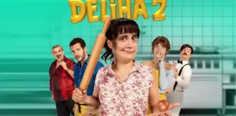 Deliha 2 filmi oyuncuları kim, konusu ne, sonu nasıl bitiyor? Deliha 2 filmi ne zaman, nerede çekildi?