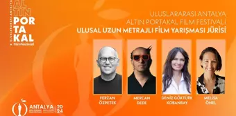 Uluslararası Antalya Altın Portakal Film Festivali Jüri Üyeleri Belli Oldu