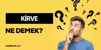 Kirve ne demek?