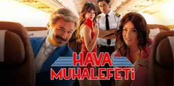 Hava Muhalefeti filmi oyuncuları kim, konusu ne, sonu nasıl bitiyor? Hava Muhalefeti filmi ne zaman, nerede çekildi?