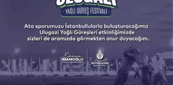 Ulugazi Yağlı Güreş Festivali 21-22 Eylül'de Maltepe'de