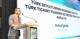 Antalya'da Türk Devletleri Ekonomik Gücü Konferansı Düzenlendi