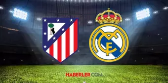 Atletico Madrid- Real Madrid maçı ne zaman? İspanya LaLiga Atletico Madrid- Real Madrid maçı saat kaçta, şifresiz mi?