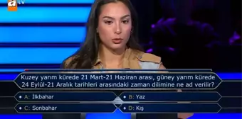 Kuzey yarım kürede 21 Mart-21 Haziran arası, güney yarım kürede 24 Eylül-21 Aralık tarihleri arasındaki zaman dilimine ne ad verilir?