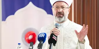 Diyanet İşleri Başkanı Erbaş: Birlik Olmazsak Zulümler Bitmez