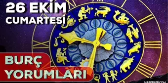 26 Ekim 2024 Günlük Burç Yorumları! Boğa, Aslan, Koç, Akrep burcu yorumu! 26 Ekim AŞK, EVLİLİK, KARİYER, SAĞLIK burç yorumları