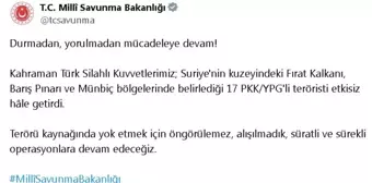 MSB, Suriye'nin Kuzeyinde 17 PKK/YPG'li Teröristi Etkisiz Hale Getirdi