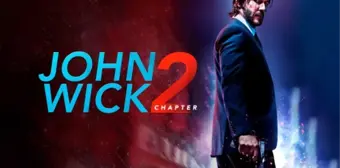 John Wick 2 filmi oyuncuları kim, konusu ne, sonu nasıl bitiyor? John Wick 2 filmi ne zaman, nerede çekildi?