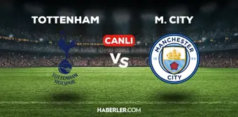 Tottenham Manchester City maçı CANLI izle! (ŞİFRESİZ) Tottenham Manchester City maçı hangi kanalda, canlı yayın nerede ve nasıl izlenir?