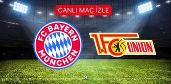 BAYERN MUNIH- UNION BERLIN MAÇI İZLE! Bayern Münih- Union Berlin maçı şifresiz, HD izleme linki var mı?