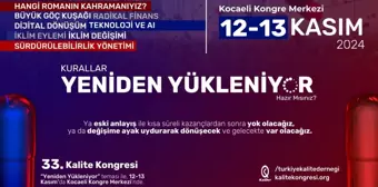 33'üncü Kalite Kongresi 12- 13 Kasım tarihlerinde Kocaeli'de gerçekleşecek