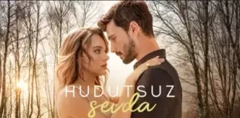 Hudutsuz Sevda 42. bölüm tek parça full HD izle! Hudutsuz Sevda SON BÖLÜM izle!