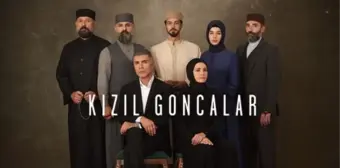 Kızıl Goncalar CANLI izle! 18 Kasım 2024! NOW TV Kızıl Goncalar 27. bölüm SON BÖLÜM izleme linki! Kızıl Goncalar dizisi nereden izlenir?