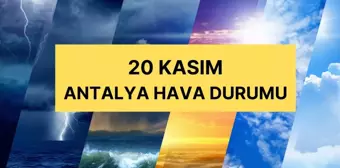 20 Kasım Antalya hava durumu | Antalya'da bugün hava nasıl? Antalya günlük ve 5 günlük hava durumu tahmini