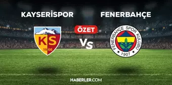 Kayserispor Fenerbahçe maç özeti ve golleri izle! (VİDEO) Kayserispor Fenerbahçe geniş özeti! Golleri kim attı, maç kaç kaç bitti?