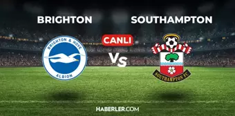 Brighton Southampton CANLI izle! (ŞİFRESİZ) Brighton Southampton maçı hangi kanalda, canlı yayın nerede ve nasıl izlenir?