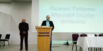 Pazaryeri'nde Alternatif Ürünler Konferansı Düzenlendi