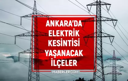 Ankara elektrik kesintisi! 18 Ocak Keçiören, Mamak, Sincan elektrik kesintisi ne zaman bitecek?