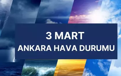 ANKARA HAVA DURUMU | 3 Mart Ankara'da hava nasıl olacak? Ankara günlük ve 5 günlük hava durumu tahmini