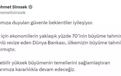 Dünya Bankası'ndan Türkiye için Büyüme Tahmini Artışı