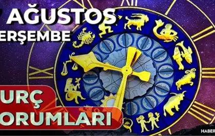 7 Ağustos Günlük Burç Yorumları 2025! Koç, Başak, Aslan, Akrep burcu AŞK, EVLİLİK, KARİYER, SAĞLIK yorumu