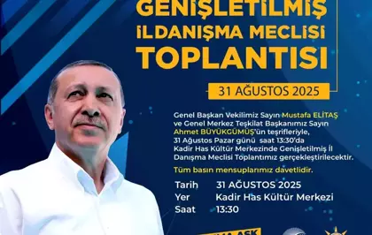 AK Parti Kayseri İl Başkanlığı Genişletilmiş Danışma Meclisi Toplantısı Düzenliyor