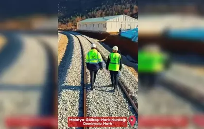 Malatya-Gölbaşı-Narlı-Nurdağı Demiryolu Hattı Yeniden Hizmete Açılıyor