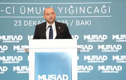 MÜSİAD Genel Başkanı Özdemir, Derneğin Azerbaycan'daki Genel Kurul Toplantısı'nda konuştu Açıklaması