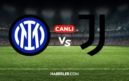 Inter Juventus CANLI nereden izlenir? Inter Juventus maçı hangi kanalda, nereden izlenir?