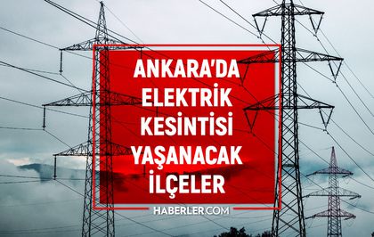 Ankara elektrik kesintisi! 15-16 Mart Ankara'da elektrik kesintisi ne zaman bitecek, elektrikler ne zaman gelecek?