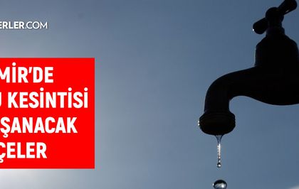 İzmir su kesintisi! İZSU 16-17 Mart İzmir su kesintisi ne zaman bitecek, sular ne zaman gelecek?
