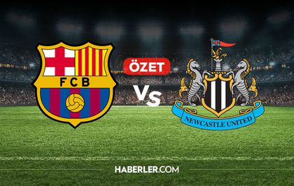 Barcelona Newcastle United maç özeti ve golleri! (7-2) Barcelona Newcastle United kaç kaç bitti, golleri kim attı?