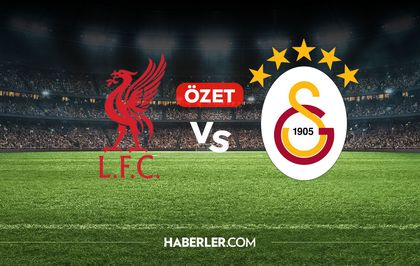 Liverpool Galatasaray maç özeti ve golleri! (ÖZET) Liverpool Galatasaray kaç kaç bitti, golleri kim attı?