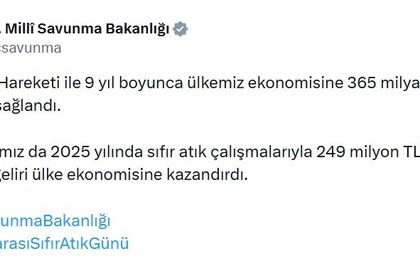 MSB, 2025'te 'Sıfır Atık' çalışmasıyla ekonomiye 249 milyon TL'den fazla gelir kazandırdı