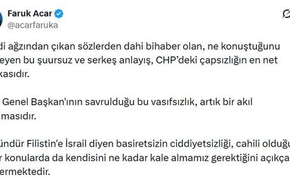 AK Parti'li Acar: CHP Genel Başkanının savrulduğu vasıfsızlık, akıl tutulmasıdır