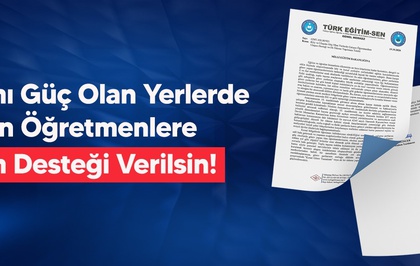 Türk Eğitim-Sen, kırsal öğretmenler için MEB'e yol desteği talebinde bulundu