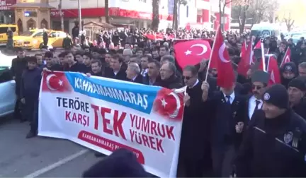 Kahramanmaraş Teröre Karşı Tek Yürek Oldu